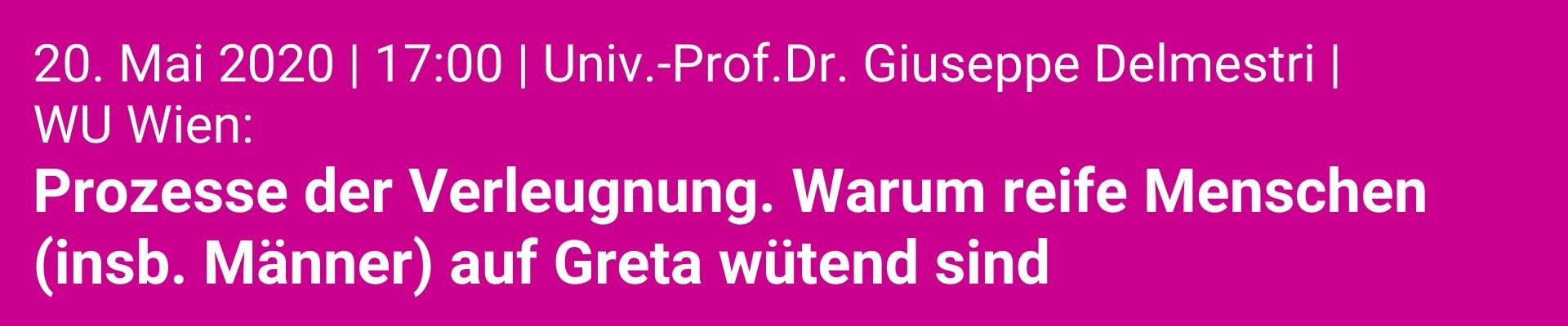 Prozesse der Verleugnung. Warum reife Menschen (insb. Männer) auf Greta wütend sind.