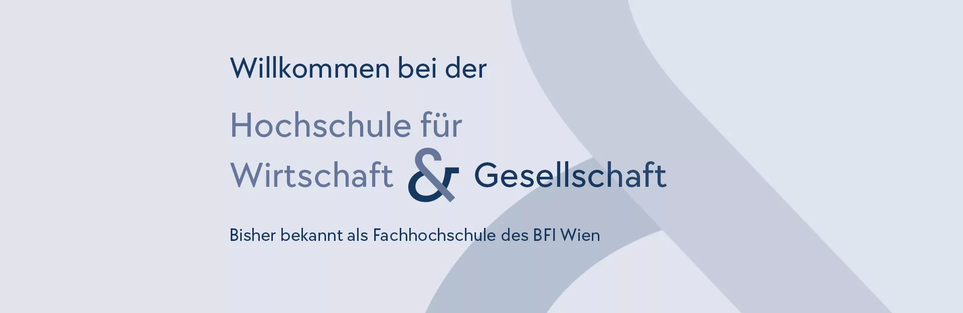 Willkommen bei der Hochschule für Wirtschaft & Gesellschaft